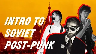 Introduction To Soviet Post-Punk (Test Video)