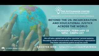 Justice Education Series | Beyond the US: Incarceration and Educational Justice Across the World