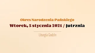 #Jutrznia | 5 stycznia 2021