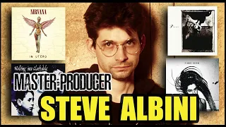 Steve Albini-The Maverick Engineer and Producer Behind the Sound of Nirvana's "In Utero".