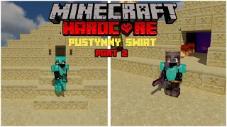 Przetrwałem 200 Dni w Minecraft Hardcore, W Pustynny Świecie...