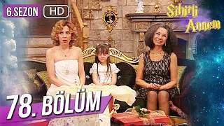 Sihirli Annem 78. Bölüm HD (6. Sezon)