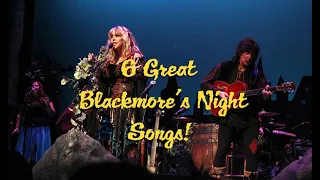 6 Great Blackmore's Night Songs!