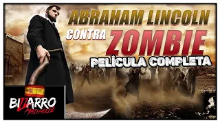 Abraham Lincoln Contra Zombies | Pelicula de Suspenso en Español