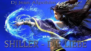 SHILLER - DIE LIEBE * TRANCE MIX 2018 HD* ( dj Jean Alpohin)