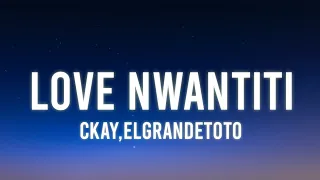 CKay, ElGrandeToto - Love Nwantiti (North African Remix) [Lyrics]