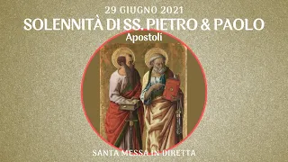 29 giugno 2021 - Solennità dei SS. Petro e Paolo, Apostoli