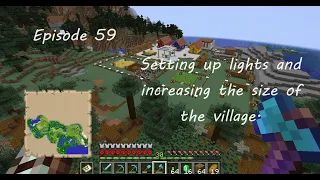 Return to Java episode 59 – Setting up lights and increasing the size of the village.