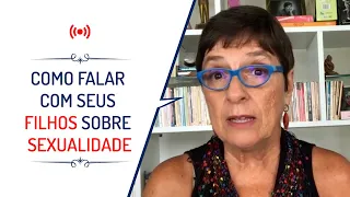 COMO FALAR COM SEUS FILHOS SOBRE SEXUALIDADE| Lena Vilela - Educadora em Sexualidade