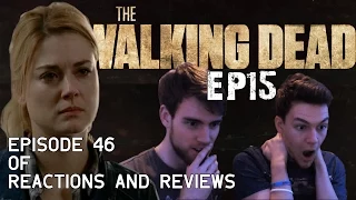 The Walking Dead: Reactions and Reviews EP46 | S05E15 - “Try"