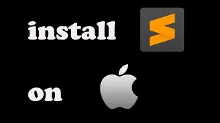 How to install Sublime Text on Mac