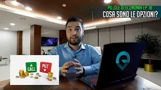 Cosa sono le OPZIONI? - Pillole di Economia Ep.18