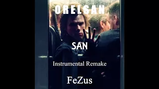 Orelsan - San (Instrumental) [Remake by FeZus]