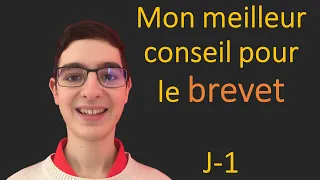 Mon MEILLEUR conseil à la VEILLE du BREVET !