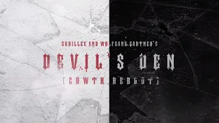 Skrillex & Wolfgang Gartner - Devil's Den [CRWTH Reboot]