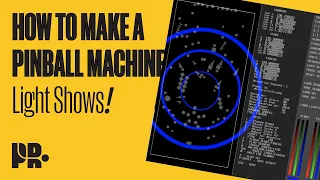 HOW TO MAKE A PINBALL MACHINE: Light Shows