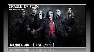 MTV WORLD STAGE - CRADLE OF FILTH  - MANNEQUIN  - (LIVE 2005)