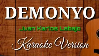 DEMONYO | Juan Karlos Labajo | Karaoke Version