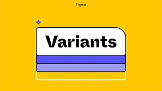 Figma Tutorial: Variants