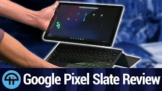 Google Pixel Slate Review