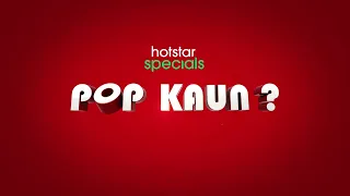 Hotstar Specials Pop Kaun | Coming Soon | DisneyPlus Hotstar