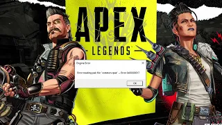 6 Ways To Fix Apex Legends Error reading pak file | Engine error 0x00000017