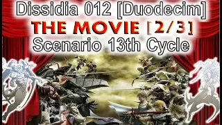 13th Cycle The Movie Dissidia 012 Final Fantasy