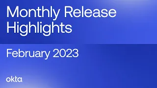 Product Release Highlights | February 2023