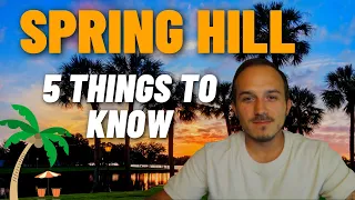 5 Things to Know Before Moving to Spring Hill | Living in Spring Hill, FL