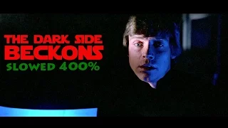 The Dark Side Beckons (aka The Final Duel) Slowed by 400%