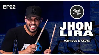 BlahTera EP22 Completo | JHON LIRA | Matheus & Kauan