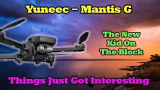 Yuneec Mantis G Overview - A Brave New Quad