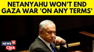 Netanyahu Tells Knesset Committee Gaza War Won’t End Before Hamas Is Dismantled | News18 | G18V