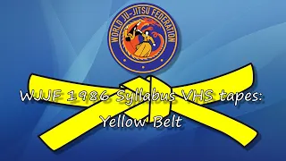 WJJF 1986 VHS Syllabus - Yellow Belt