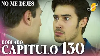 No Me Dejes - Capítulo 130 | Doblado