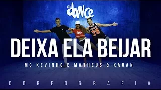 Deixa Ela Beijar - Matheus e Kauan e MC Kevinho | FitDance TV (Coreografia) Dance Video