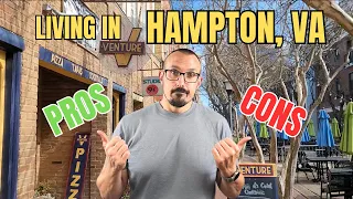 Pros & Cons of Living in Hampton, Virginia