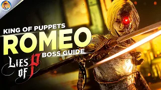 How to Beat Romeo, King of Puppets: Lies of P Boss Guide Breakdown