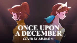 "Once Upon A December" from Anastasia | Cover by Justine M.