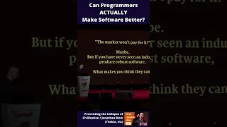 Can Programmers ACTUALLY Make Software Better? - Jonathan Blow