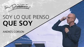 📺 Soy lo que pienso que soy - @AndresCorson - 28 Julio 2019