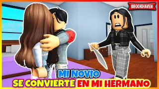 MI NOVIO SE CONVIERTE EN MI HERMANO 😱 ROBLOX BROOKHAVEN RP (Historias de roblox)