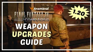 FFXV Comrades - Weapon Upgrades Guide / Meteorites, Dismantle & Gems