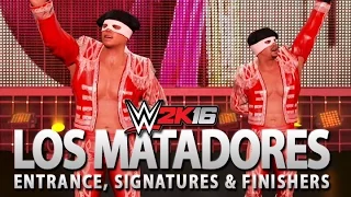 WWE 2K16 Future Stars DLC: Los Matadores Entrance, Signatures & Finishers!