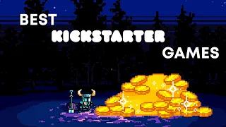 Top 5 Best Video Games That Launched On Kickstarter