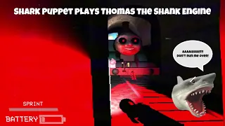 SB Movie: Shark Puppet plays Thomas the Shank Engine!