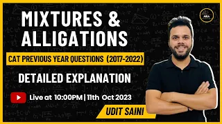 Mixtures & Alligations | CAT Previous Year Questions | 2017 - 2022 | Udit Saini