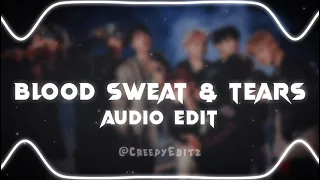 Blood Sweat And Tears ~ BTS [ Audio edit ]