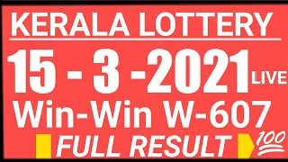 KERALA WIN-WIN W607 LOTTERY RESULT TODAY 15/3/2021 |kerala lottery result today