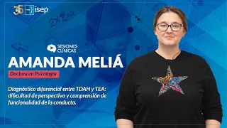 Diagnóstico diferencial entre TDAH y TEA - Amanda Meliá